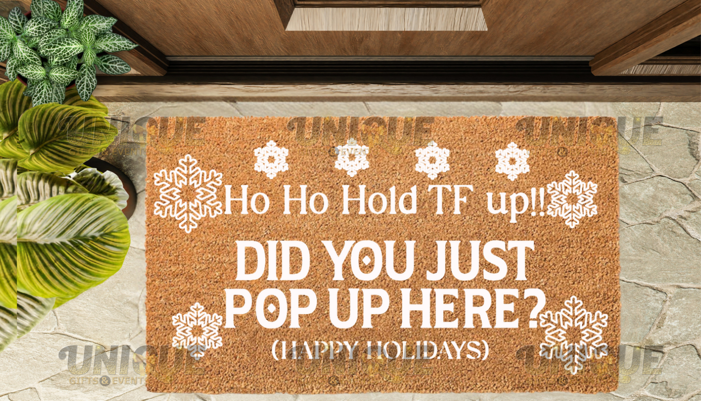 Ho Ho Did you just pop up’ Doormat
