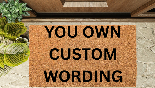 CUSTOMIZE YOUR OWN Doormat