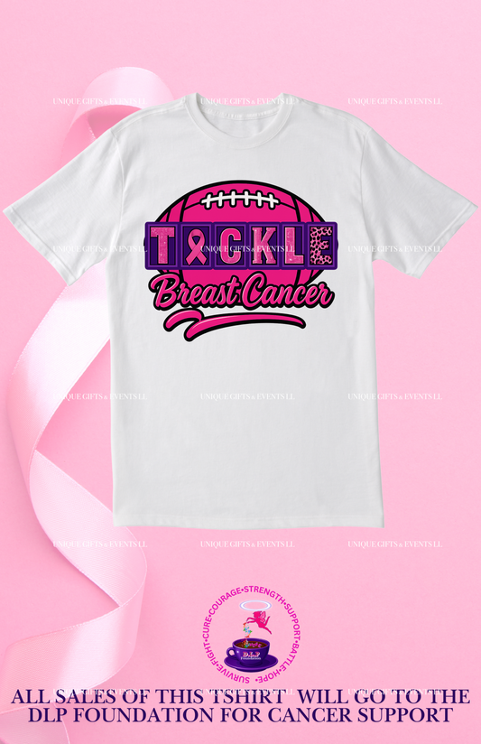 TACKLE BREAST CANCER TSHIRTS (DLP FOUNDATION)